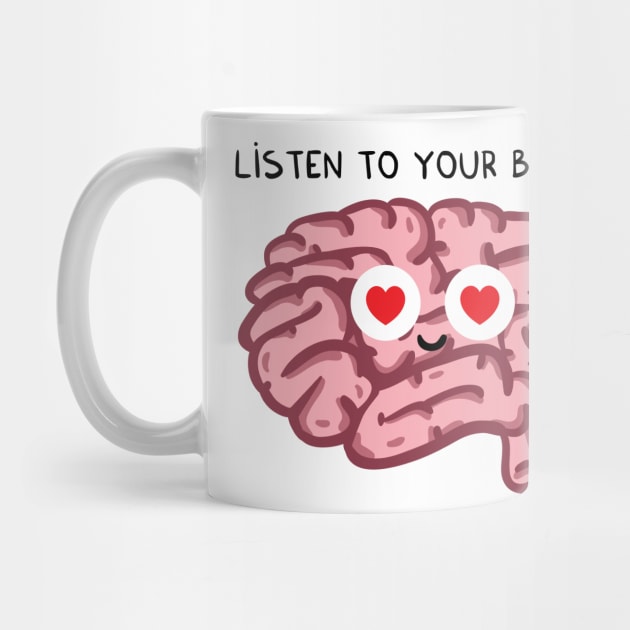 Listen to your brain by adrianserghie